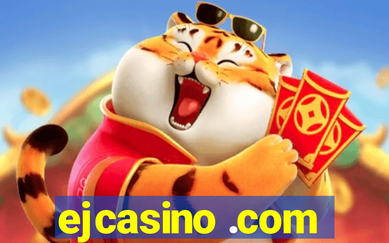 ejcasino .com